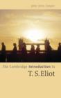 The Cambridge Introduction to T. S. Eliot - Book