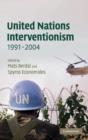 United Nations Interventionism, 1991-2004 - Book