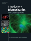 Introductory Biomechanics : From Cells to Organisms - Book