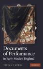 Documents of Performance in Early Modern England - Book