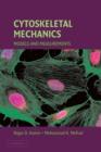Cytoskeletal Mechanics : Models and Measurements in Cell Mechanics - Book