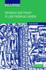 Deviance and Power in Late Medieval London - Book