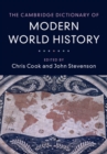 The Cambridge Dictionary of Modern World History - Book