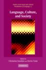 Language, Culture, and Society : Key Topics in Linguistic Anthropology - Book