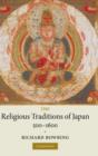 The Religious Traditions of Japan 500-1600 - Book