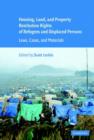 Housing and Property Restitution Rights of Refugees and Displaced Persons : Laws, Cases, and Materials - Book