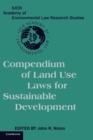 Compendium of Land Use Laws for Sustainable Development - Book