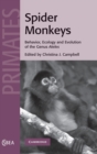 Spider Monkeys : Behavior, Ecology and Evolution of the Genus Ateles - Book