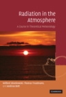 Radiation in the Atmosphere : A Course in Theoretical Meteorology - Book