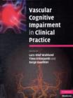 Vascular Cognitive Impairment in Clinical Practice - Book