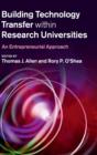 Building Technology Transfer within Research Universities : An Entrepreneurial Approach - Book