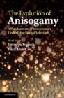 The Evolution of Anisogamy : A Fundamental Phenomenon Underlying Sexual Selection - Book
