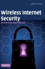 Wireless Internet Security : Architecture and Protocols - Book