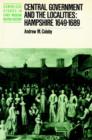 Central Government and the Localities : Hampshire 1649-1689 - Book