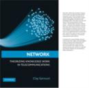 Network : Theorizing Knowledge Work in Telecommunications - Book