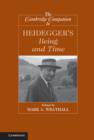 The Cambridge Companion to Heidegger's Being and Time - Book