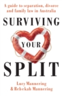 Surviving Your Split : A Guide to Separation, Divorce and Family Law in Australia - Book