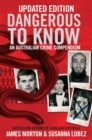 Dangerous to Know Updated Edition : An Australasian Crime Compendium - Book