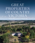 Great Properties of Country Victoria Revised Edition - Book