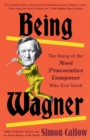 Being Wagner - eBook