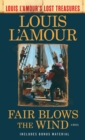 Fair Blows the Wind (Louis L'Amour's Lost Treasures) - eBook