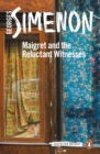 Maigret and the Reluctant Witnesses - eBook