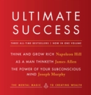 Ultimate Success featuring: Think and Grow Rich, As a Man Thinketh, and The Power of Your Subconscious Mind - eBook