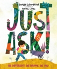 Just Ask! : Be Different, Be Brave, Be You - Book