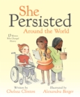 She Persisted Around the World : 13 Women Who Changed History - Book