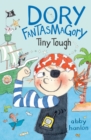 Dory Fantasmagory: Tiny Tough - Book