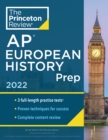 Princeton Review AP European History Prep, 2022 : Practice Tests + Complete Content Review + Strategies & Techniques - Book