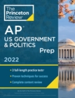 Princeton Review AP U.S. Government & Politics Prep, 2022 : Practice Tests + Complete Content Review + Strategies & Techniques - Book