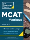 MCAT Workout, 2022-2023 : 780 Practice Questions & Passages for MCAT Scoring Success - Book