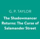 Shadowmancer Returns: The Curse of Salamander Street - eAudiobook