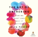 Art of Gathering - eAudiobook