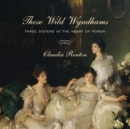 Those Wild Wyndhams - eAudiobook