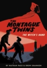 Montague Twins: The Witch's Hand : (A Graphic Novel) - Book