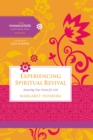 Experiencing Spiritual Revival : Renewing Your Desire for God - Book