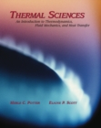 Thermal Sciences : An Introduction to Thermodynamics, Fluid Mechanics, and Heat Transfer - Book