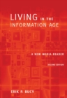 Living in the Information Age : A New Media Reader (with InfoTrac (R)) - Book