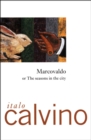Marcovaldo : Or, The Seasons in the City - eBook