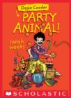 Oggie Cooder, Party Animal - eBook