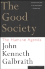 The Good Society : The Human Agenda - eBook
