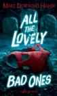All the Lovely Bad Ones - eBook