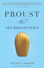 Proust Was a Neuroscientist - eBook