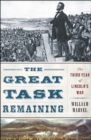 The Great Task Remaining : The Third Year of Lincoln's War - eBook