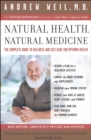 Natural Health, Natural Medicine : The Complete Guide to Wellness and Self-Care for Optimum Health - eBook