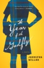 The Year of the Gadfly : A Novel - eBook