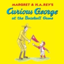 Curious George at the Baseball Game - eBook