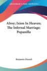 ALROY; IXION IN HEAVEN; THE INFERNAL MAR - Book